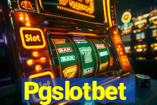 Pgslotbet