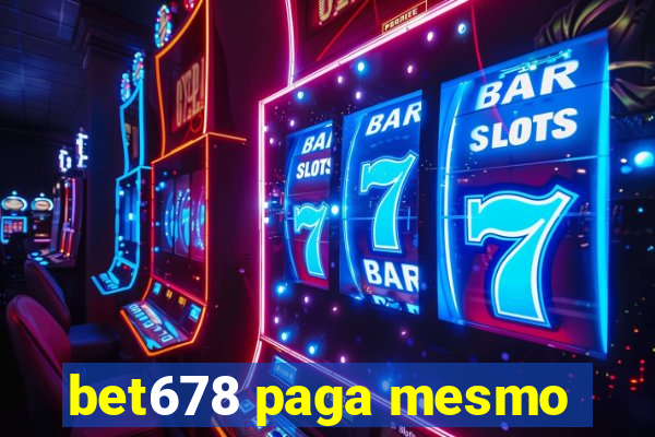 bet678 paga mesmo