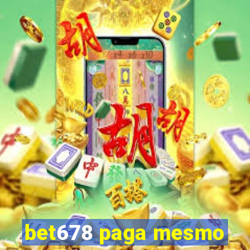 bet678 paga mesmo