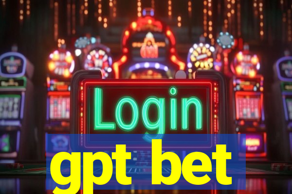 gpt bet