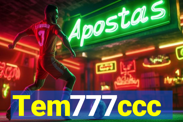 Tem777ccc