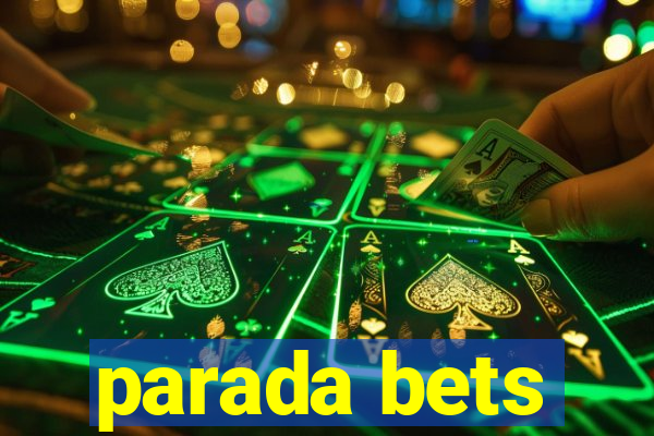 parada bets