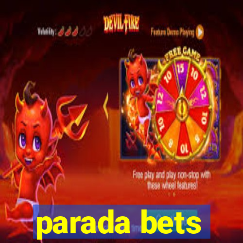 parada bets