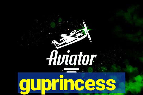 guprincess