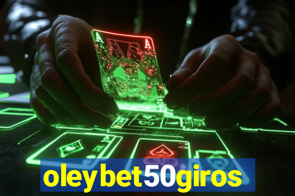 oleybet50giros