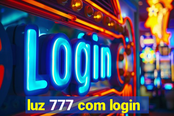 luz 777 com login