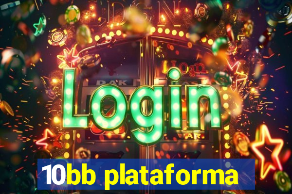 10bb plataforma