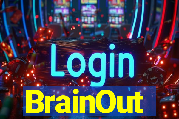 BrainOut