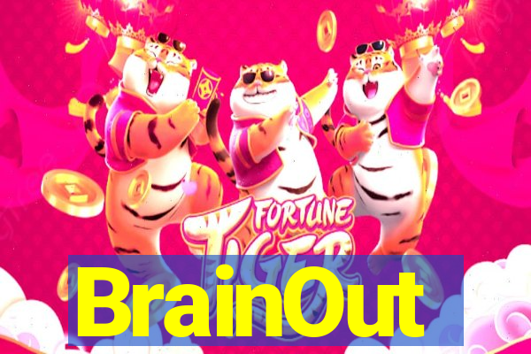 BrainOut