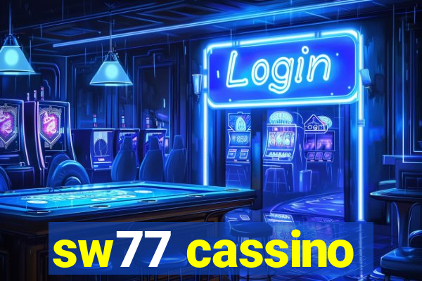 sw77 cassino