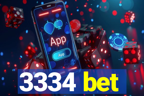 3334 bet