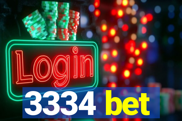 3334 bet