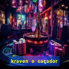 kraven o caçador filme completo dublado download