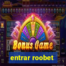 entrar roobet