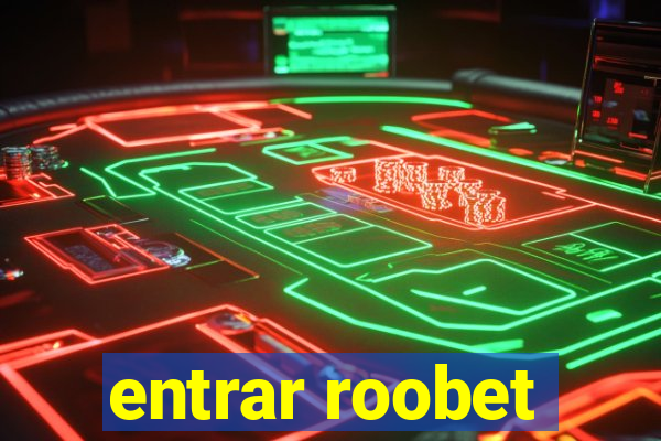 entrar roobet