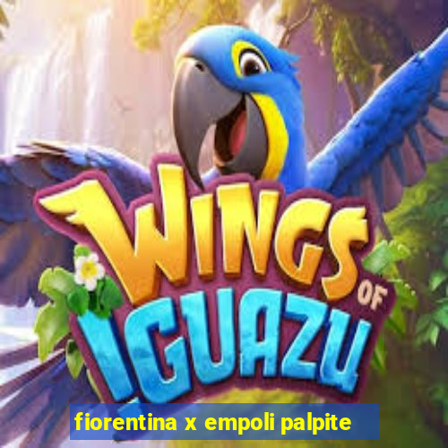 fiorentina x empoli palpite