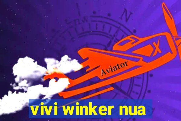 vivi winker nua