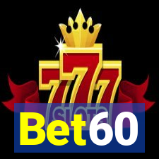 Bet60