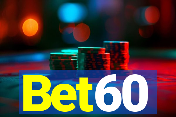 Bet60