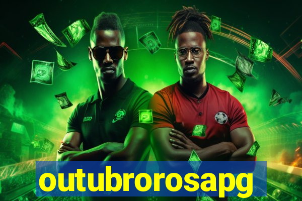 outubrorosapg