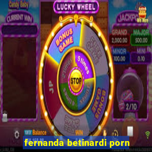 fernanda betinardi porn