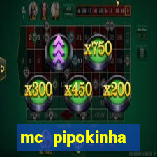 mc pipokinha privacy videos