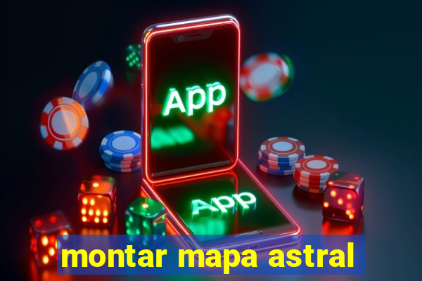 montar mapa astral