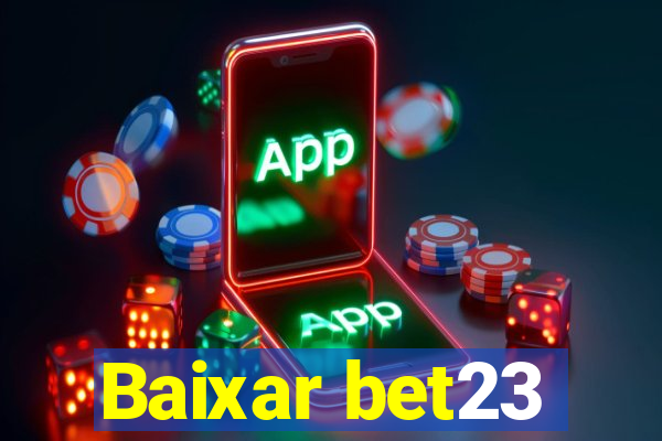Baixar bet23
