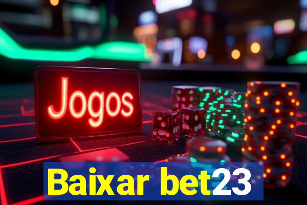 Baixar bet23