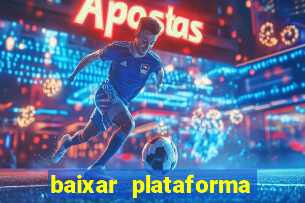 baixar plataforma 234 vip