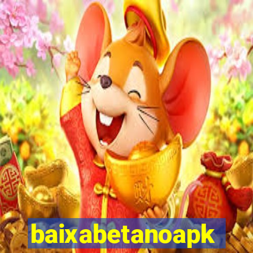baixabetanoapk