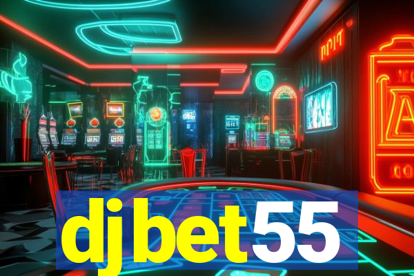 djbet55