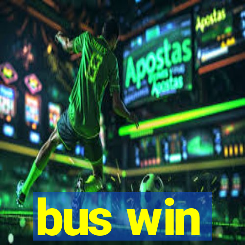 bus win