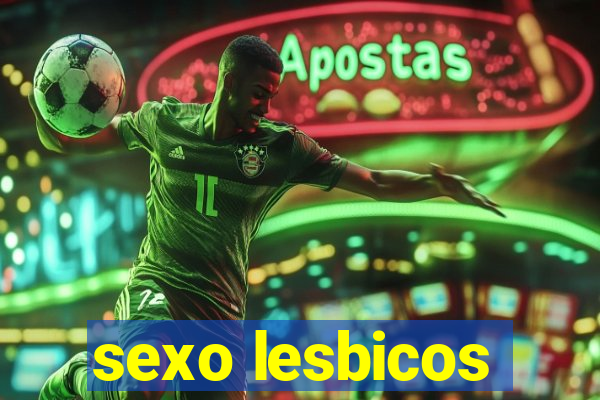 sexo lesbicos
