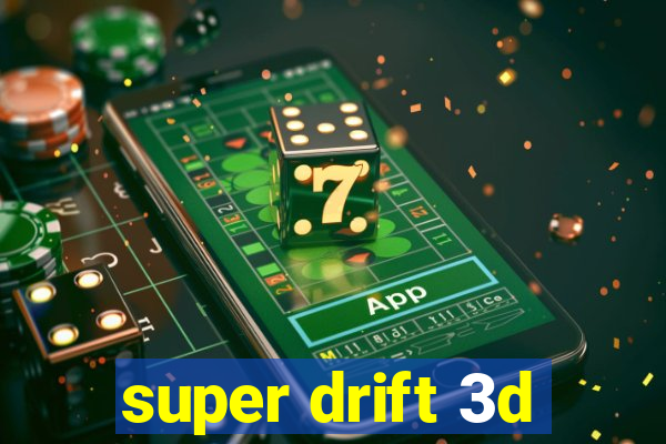 super drift 3d
