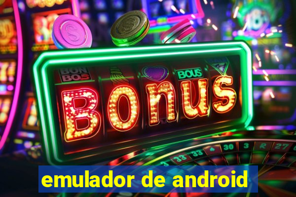 emulador de android