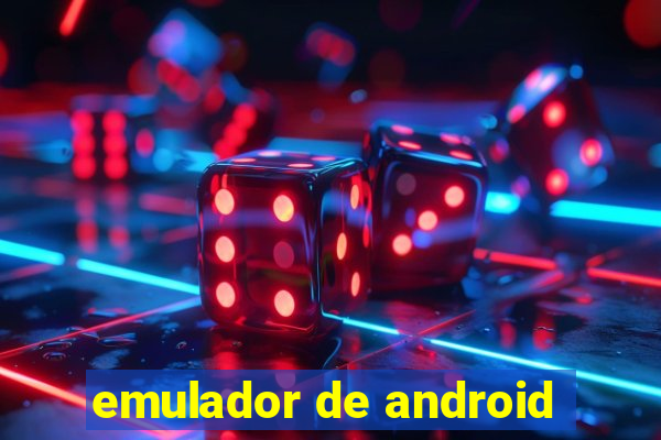 emulador de android