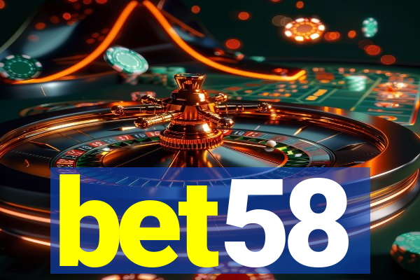bet58