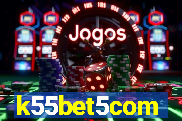 k55bet5com