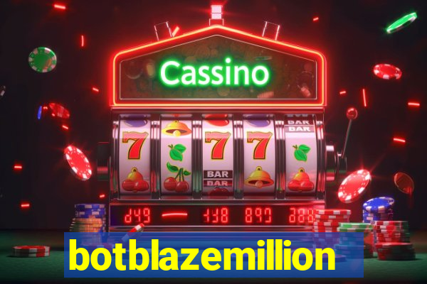botblazemillion