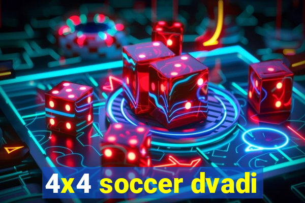 4x4 soccer dvadi