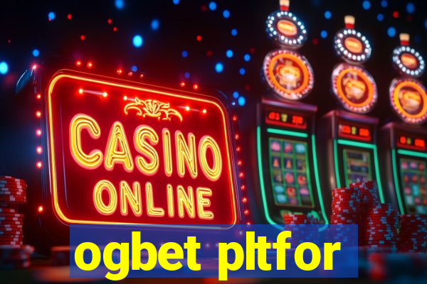 ogbet pltfor