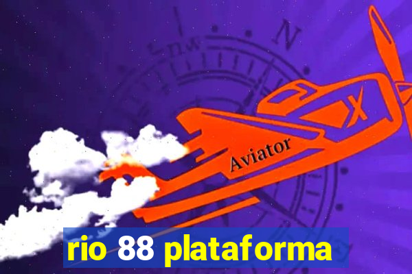 rio 88 plataforma