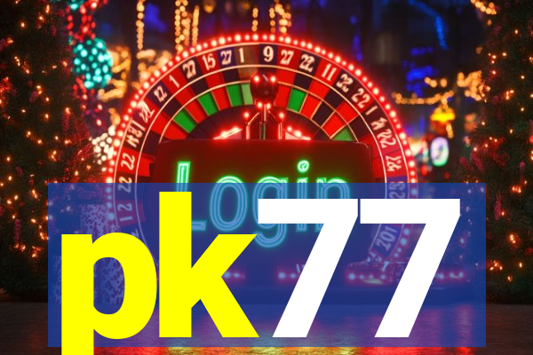 pk77
