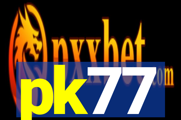 pk77