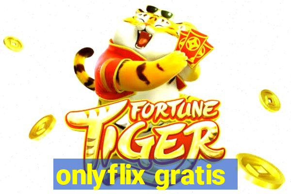 onlyflix gratis
