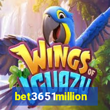bet3651million
