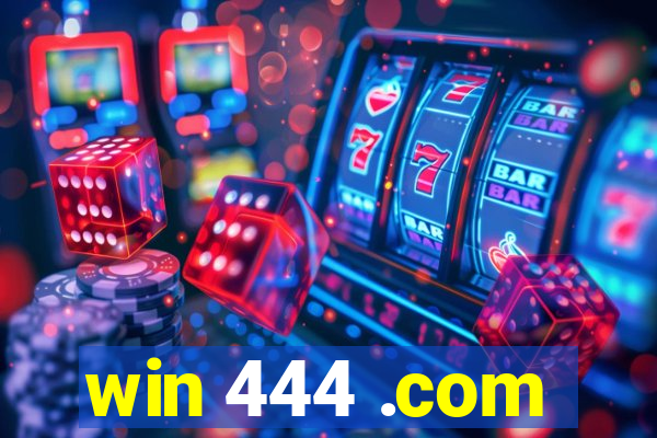 win 444 .com