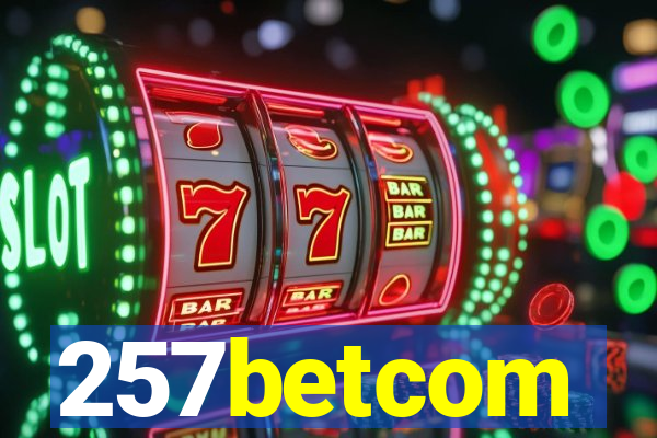 257betcom