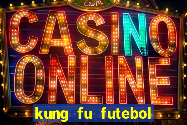 kung fu futebol clube assistir online